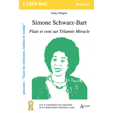 Schwarz-Bart, Pluie et vent sur Télumée Miracle