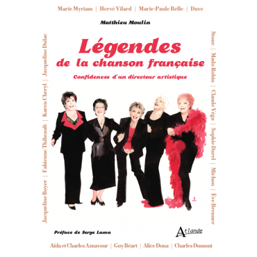 Légendes de la chanson française : Confidences d'un directeur artistique
