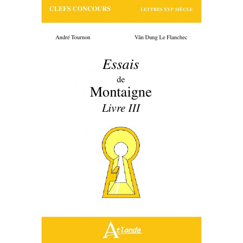 Essais de Montaigne - Livre III