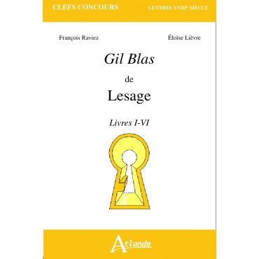 Gil Blas de Lesage - Livres I - IV