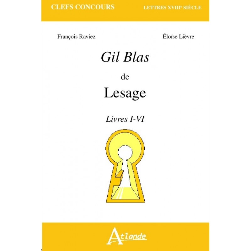 Gil Blas de Lesage - Livres I - IV