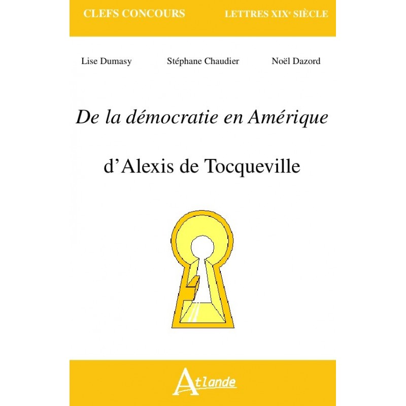 De la démocratie en Amérique d'Alexis de Tocqueville