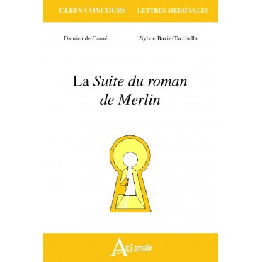 La Suite du roman de Merlin