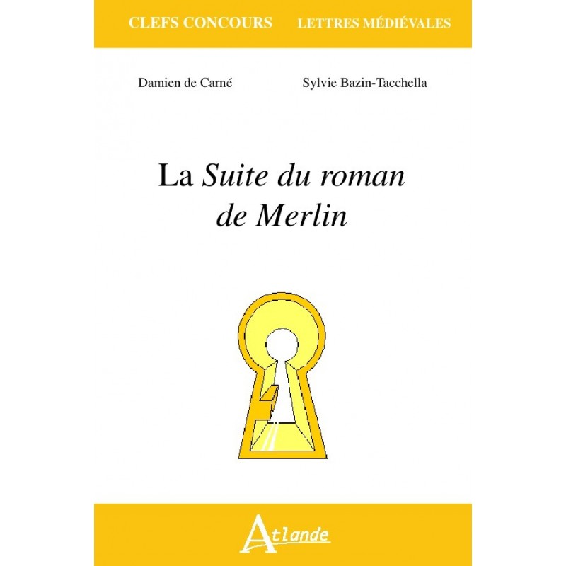 La Suite du roman de Merlin