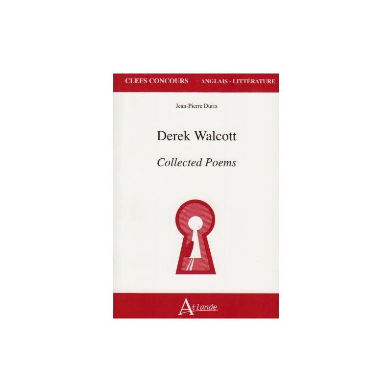 Derek Walcott - Collected Poems