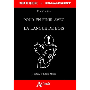 Pour en finir avec la langue de bois