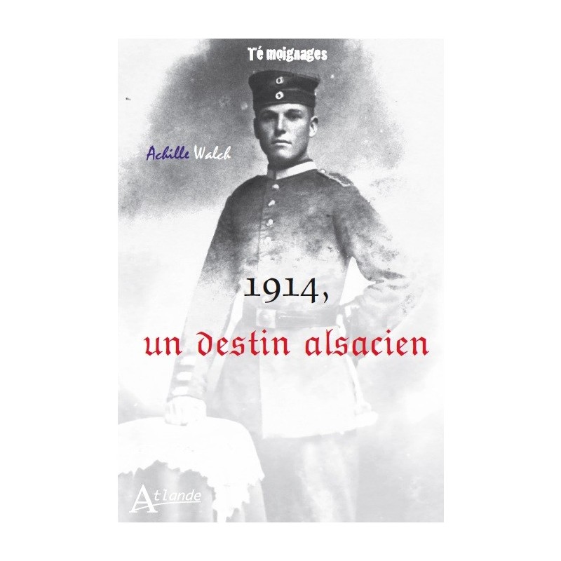 1914, un destin alsacien