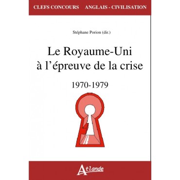 Le Royaume-Unie à l'épreuve de la crise, 1970-1979