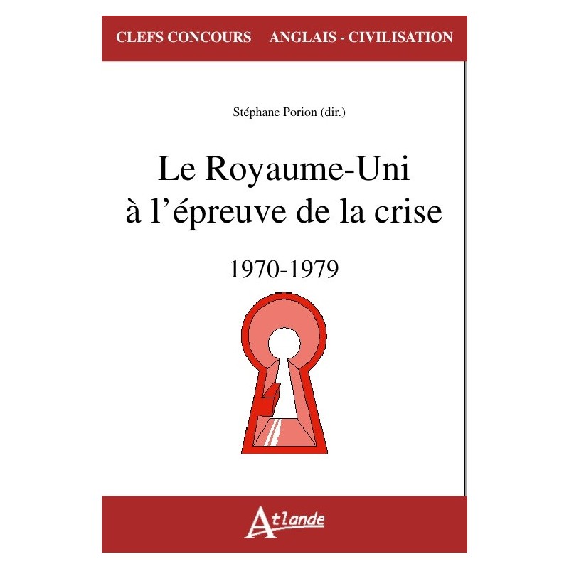 Le Royaume-Unie à l'épreuve de la crise, 1970-1979