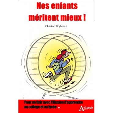 Nos enfants méritent mieux !