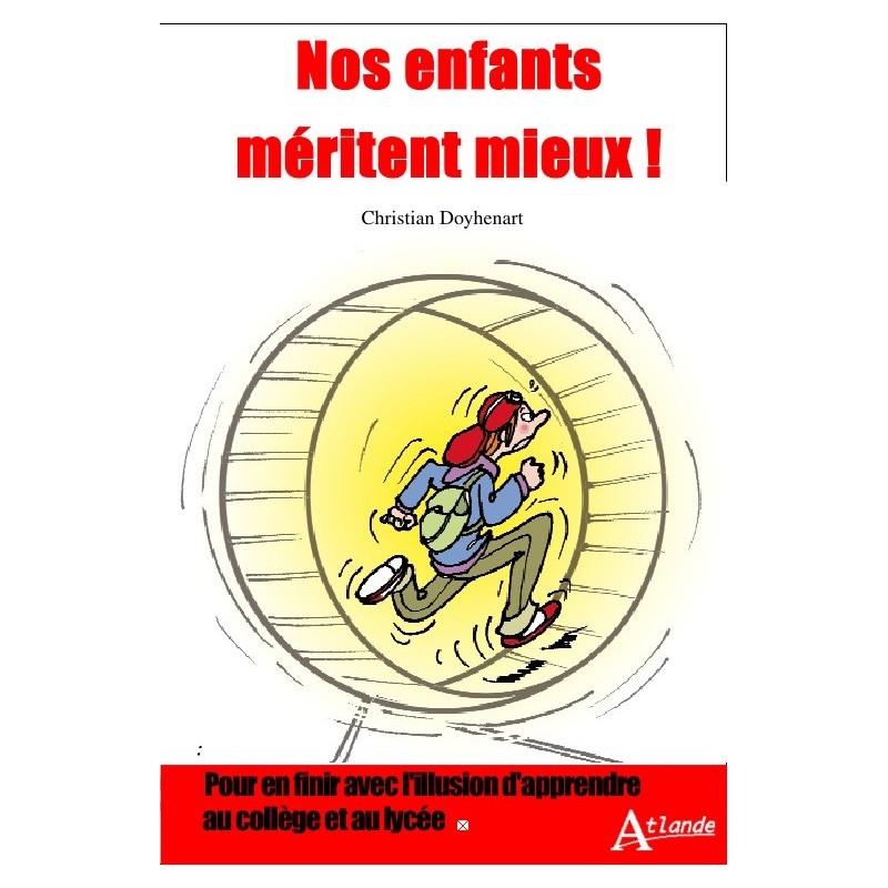 Nos enfants méritent mieux !