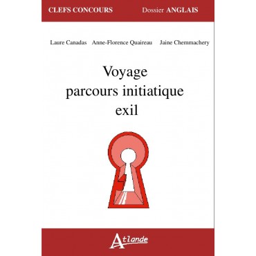 Voyage, parcours initiatique, exil