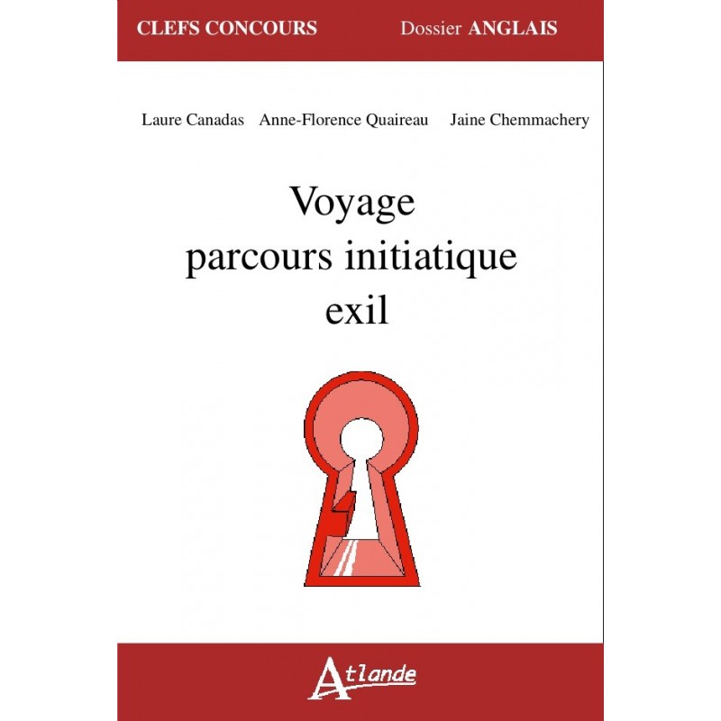 Voyage, parcours initiatique, exil