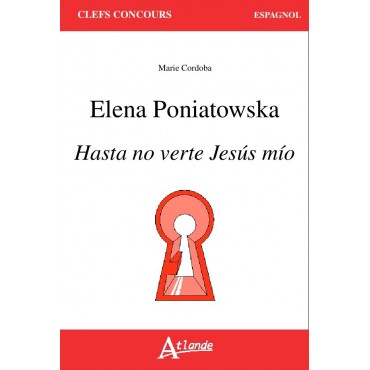 Elena Poniatowska, Hasta no verde Jesús mío