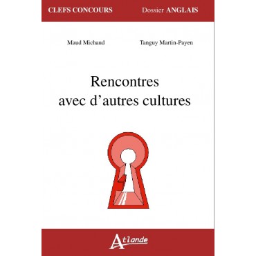 Rencontres avec d'autres cultures