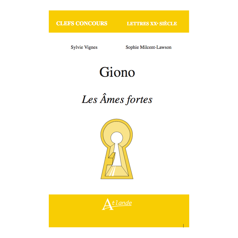 Giono, Les Âmes fortes