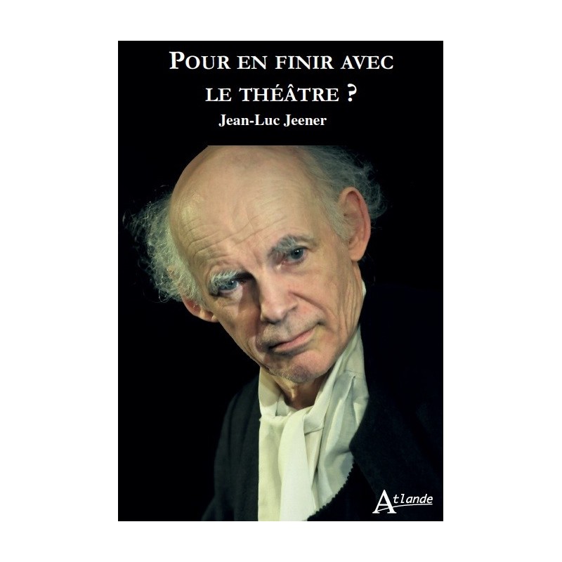 Pour en finir avec le théâtre