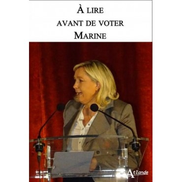 À lire avant de voter Marine