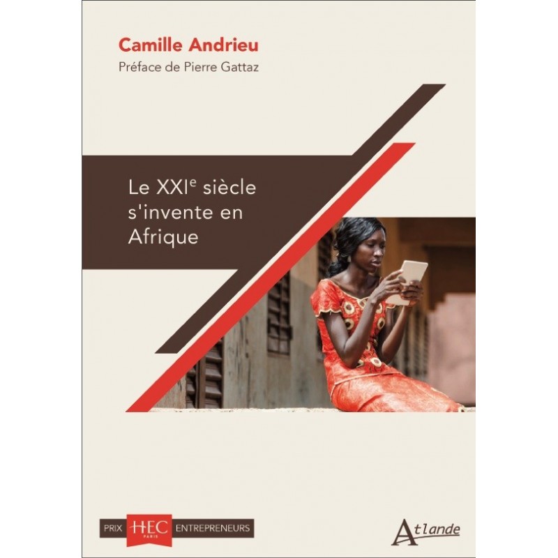 Le XXIe siècle s'invente en Afrique