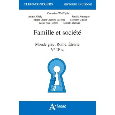 Famille et société - monde grec, Rome, Étrurie - Ve- IIe s.