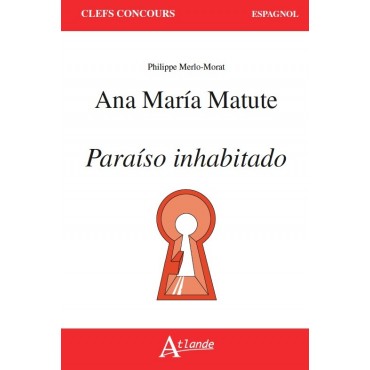 Ana Maria Matute, Paraiso inhabitado