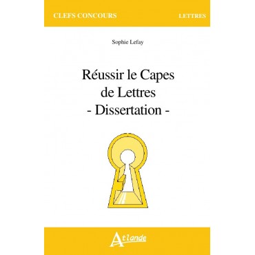 Réussir le Capes de Lettres - dissertation