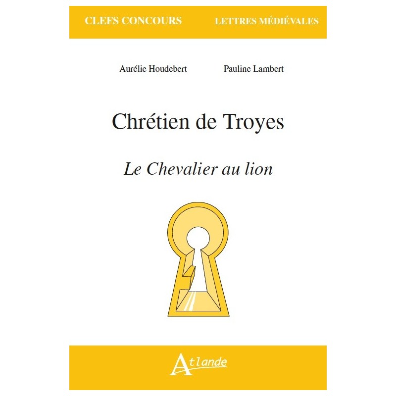 Chrétien de Troyes, Le chevalier au lion