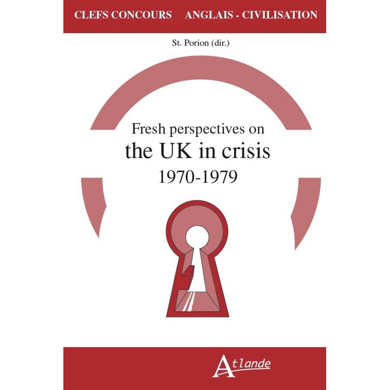 Fresh perspectives on the UK in crisis 1970 - 1979