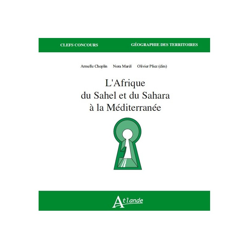 L'Afrique du Sahel et du Sahara à la Méditerranée