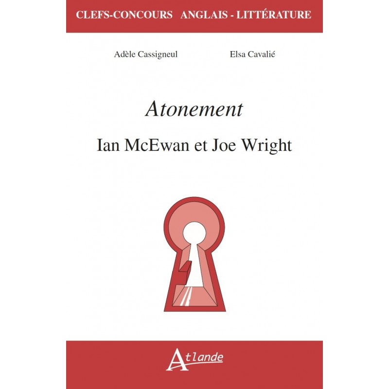 Atonement, Ian McEwan et Joe Wright