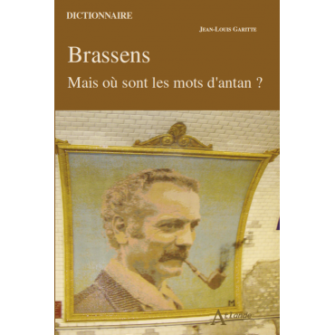 Brassens, Mais où sont les mots d'antan ? 