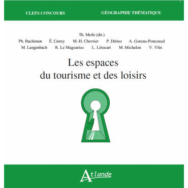 Les espaces du tourisme et des loisirs