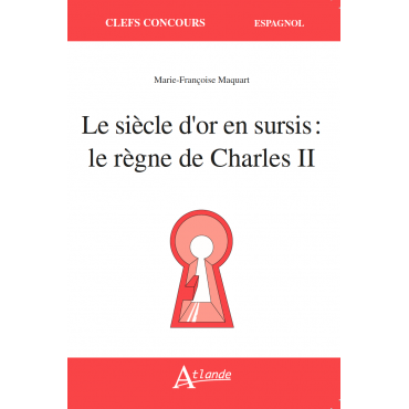 Le siècle d'or en sursis : le règne de Charles II