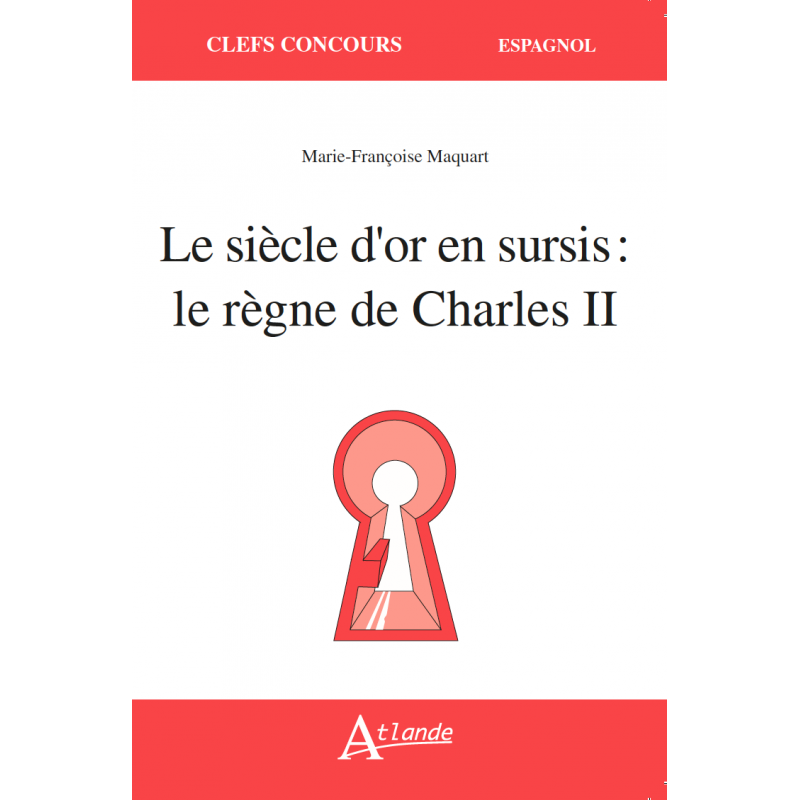 Le siècle d'or en sursis : le règne de Charles II