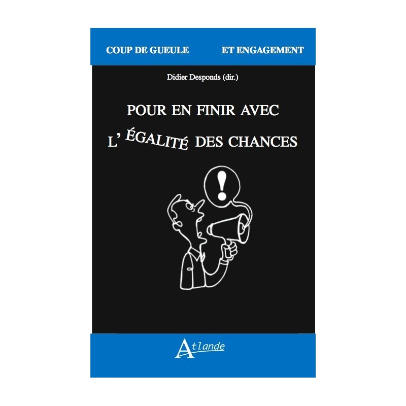 Pour en finir avec l'égalité des chances