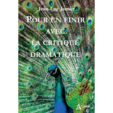 Pour en finir avec la critique dramatique