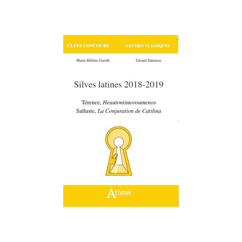 Silves latines 2018-2019, Térence, Heautontimoroumenos, Salluste, La conjuration de Catalina