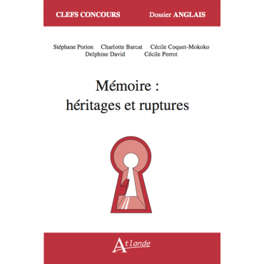 Mémoire : héritages et ruptures