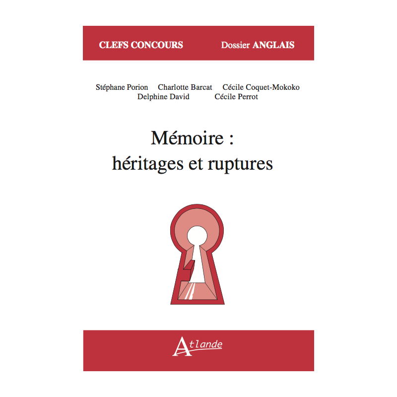 Mémoire : héritages et ruptures