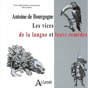 Antoine de Bourgogne ; Les vices de la langue et leurs remèdes