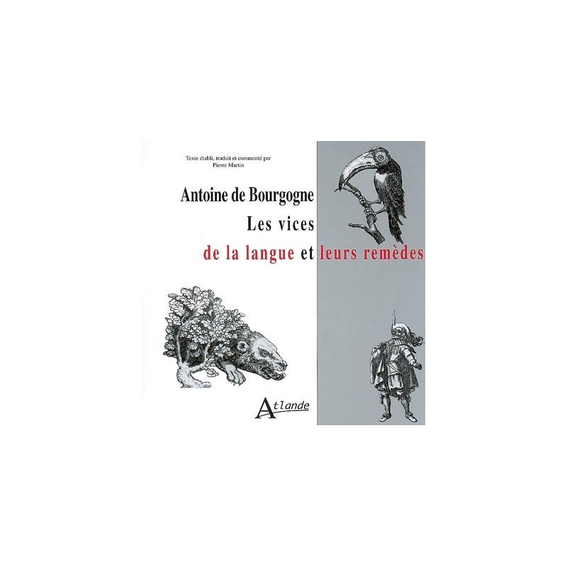 Antoine de Bourgogne ; Les vices de la langue et leurs remèdes